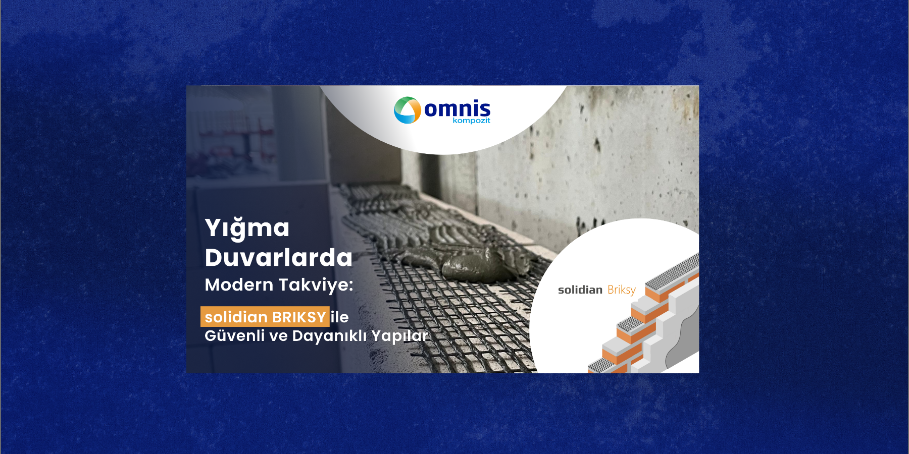 Yığma Duvarlarda Modern Takviye: solidian BRIKSY ile Güvenli ve Dayanıklı Yapılar