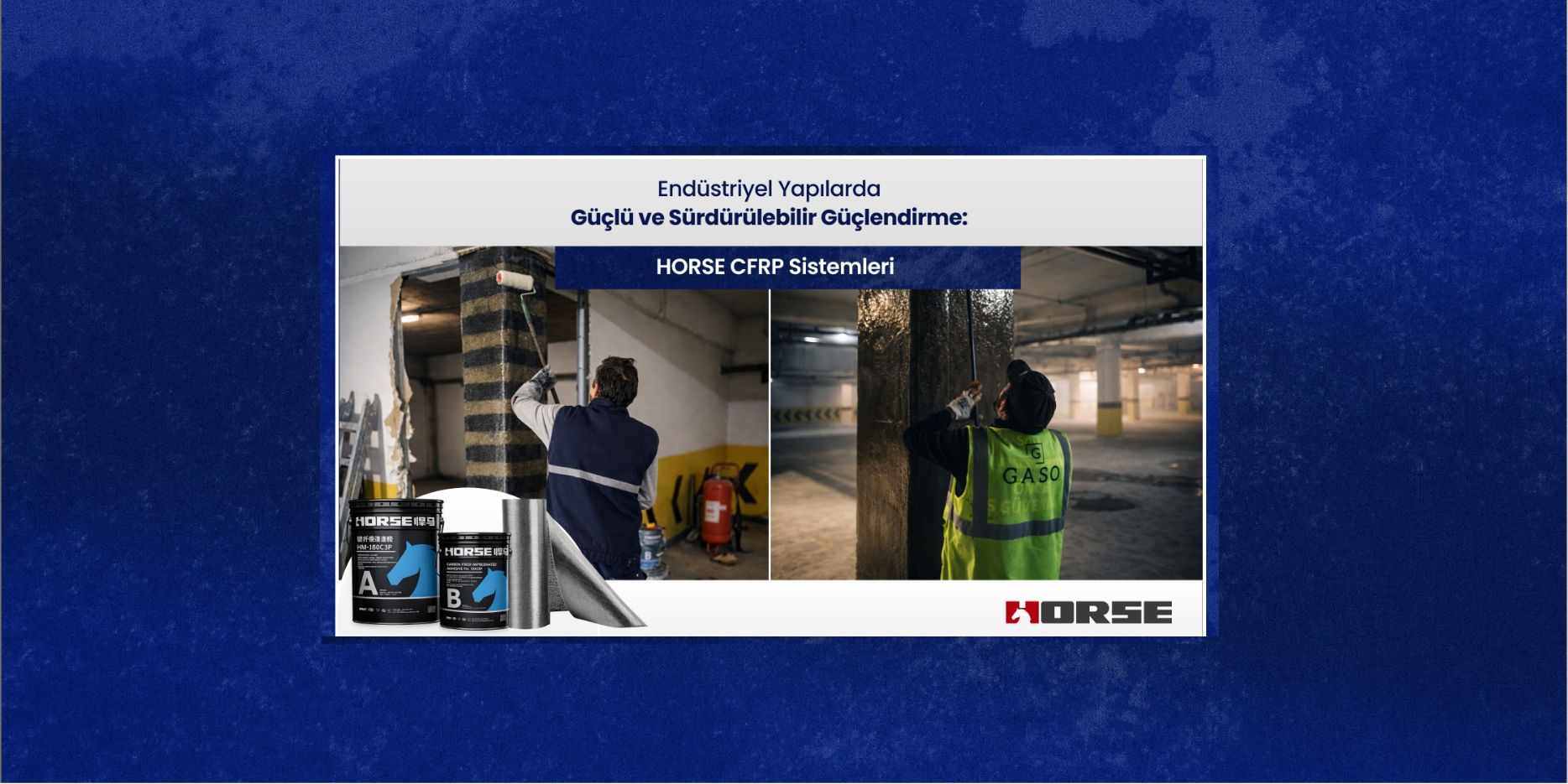 Endüstriyel Yapılarda Güçlü ve Sürdürülebilir Güçlendirme: HORSE CFRP Sistemleri ile Tanışın