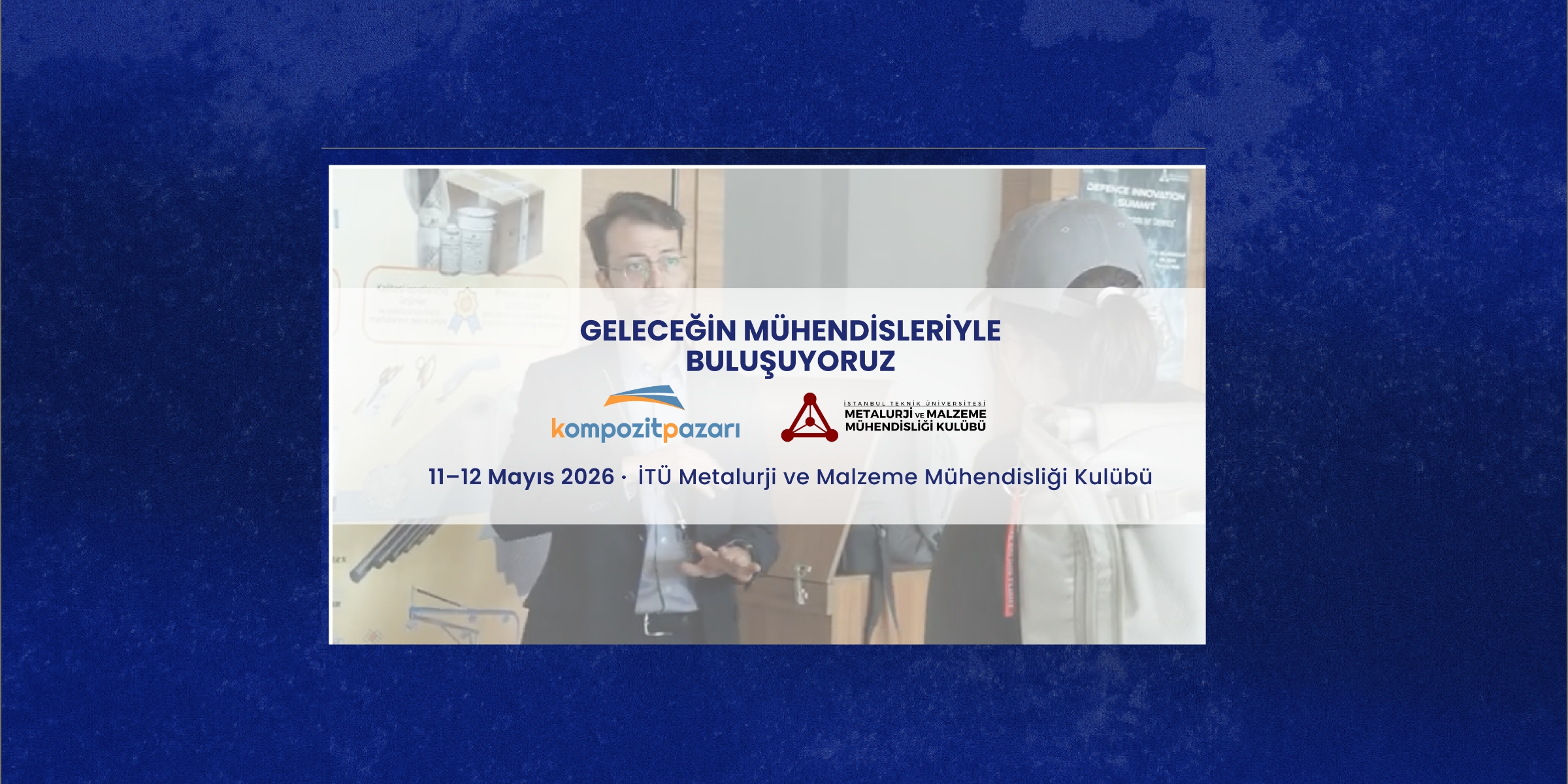 GELECEĞİN MÜHENDİSLERİYLE  BULUŞUYORUZ  | İTÜ Malzeme Günleri